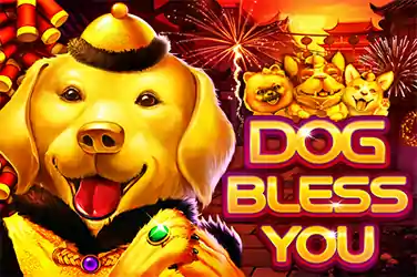 DOG BLESS YOU?v=6.0